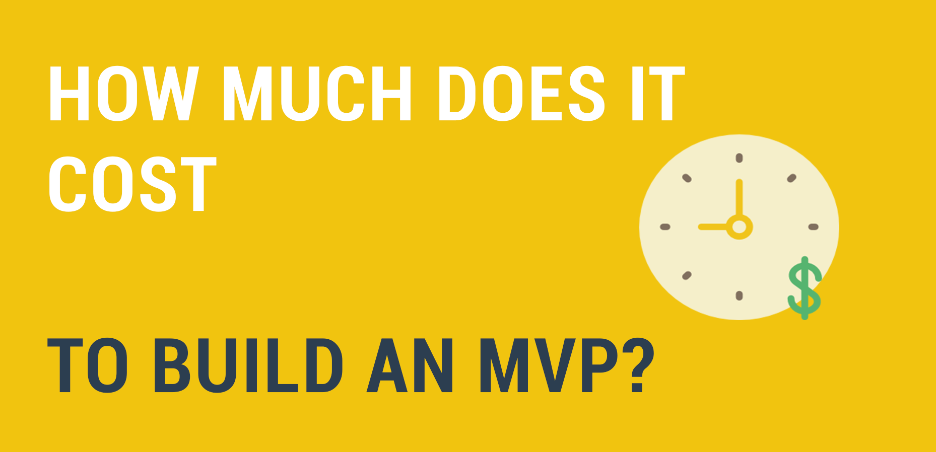 Cost to build an MVP