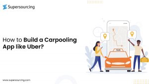build a carpooling app like Uber