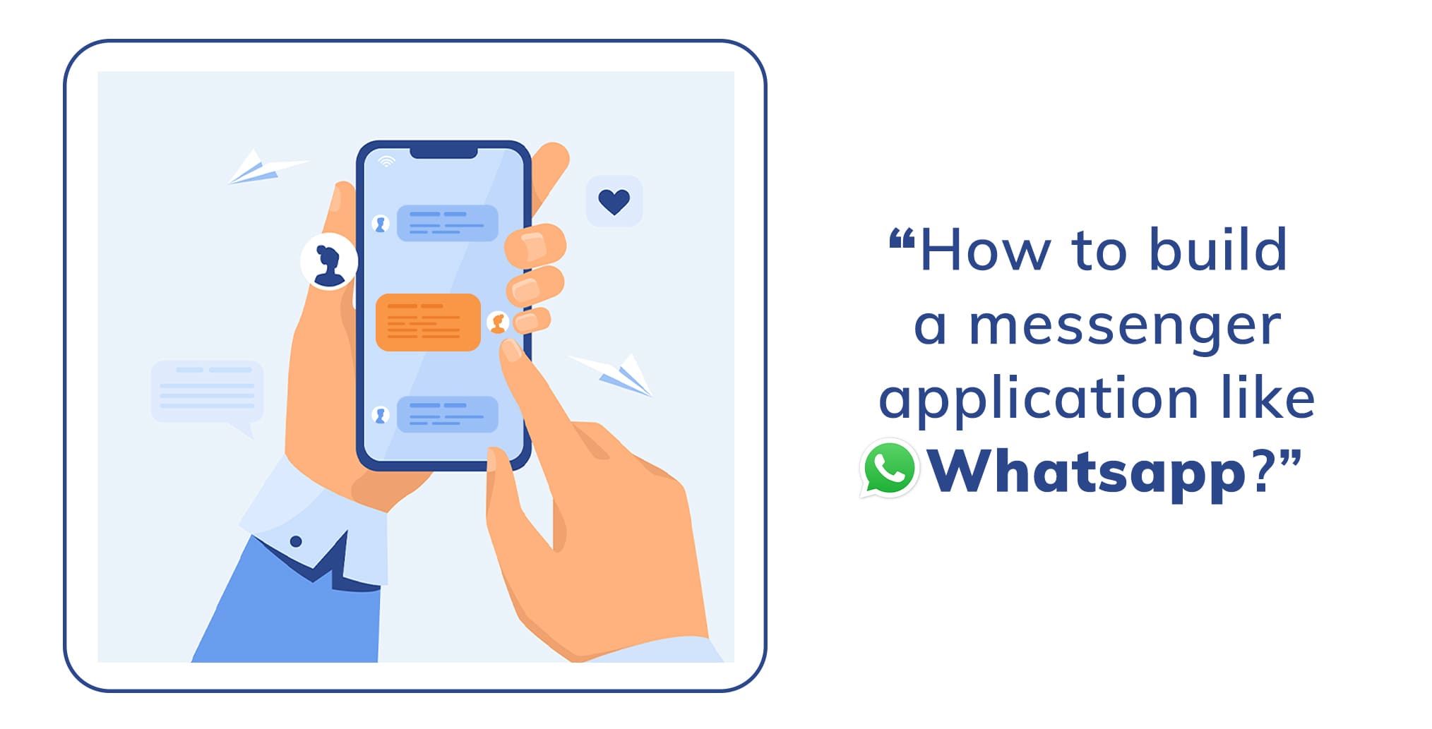 How to build an app like WhatsApp