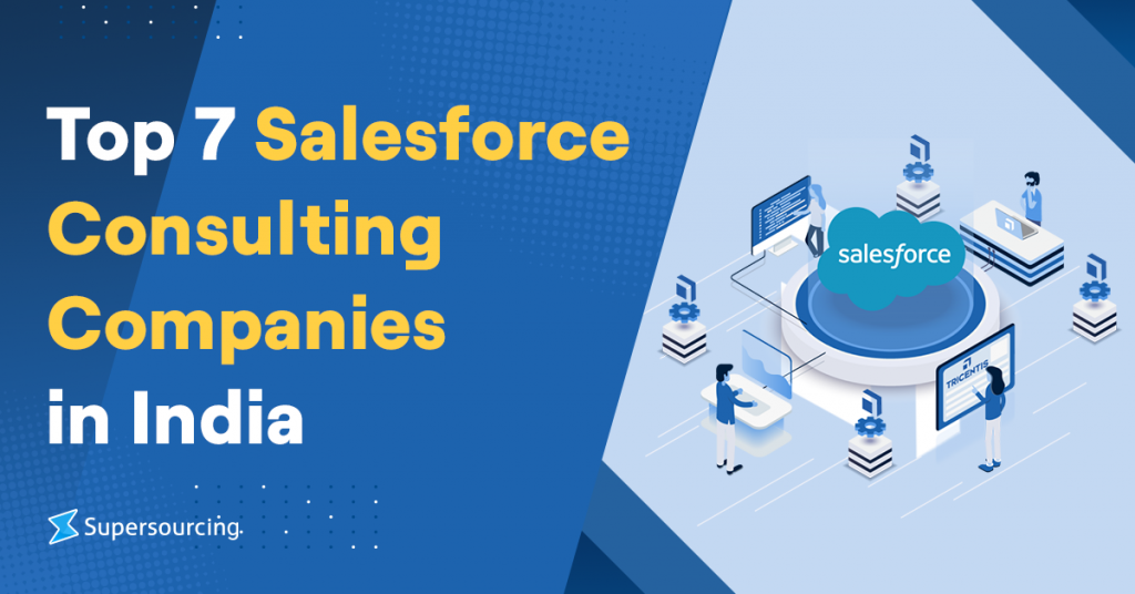 Top 7 Salesforce Consulting Companies In India - Supersourcing