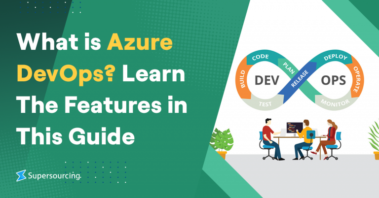 What Is Azure DevOps? Learn The Features In This Guide - Supersourcing