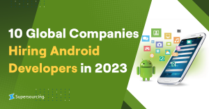 10 Global Companies Hiring Android Developers