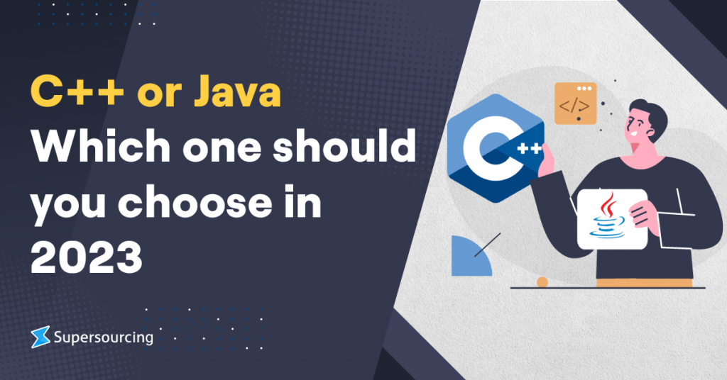 c-or-java-which-one-should-you-choose-in-2023-supersourcing