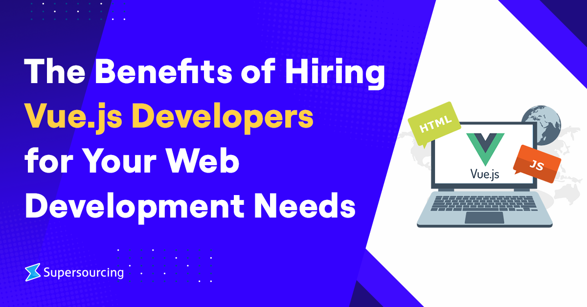 Benefits of hiring VueJS developers