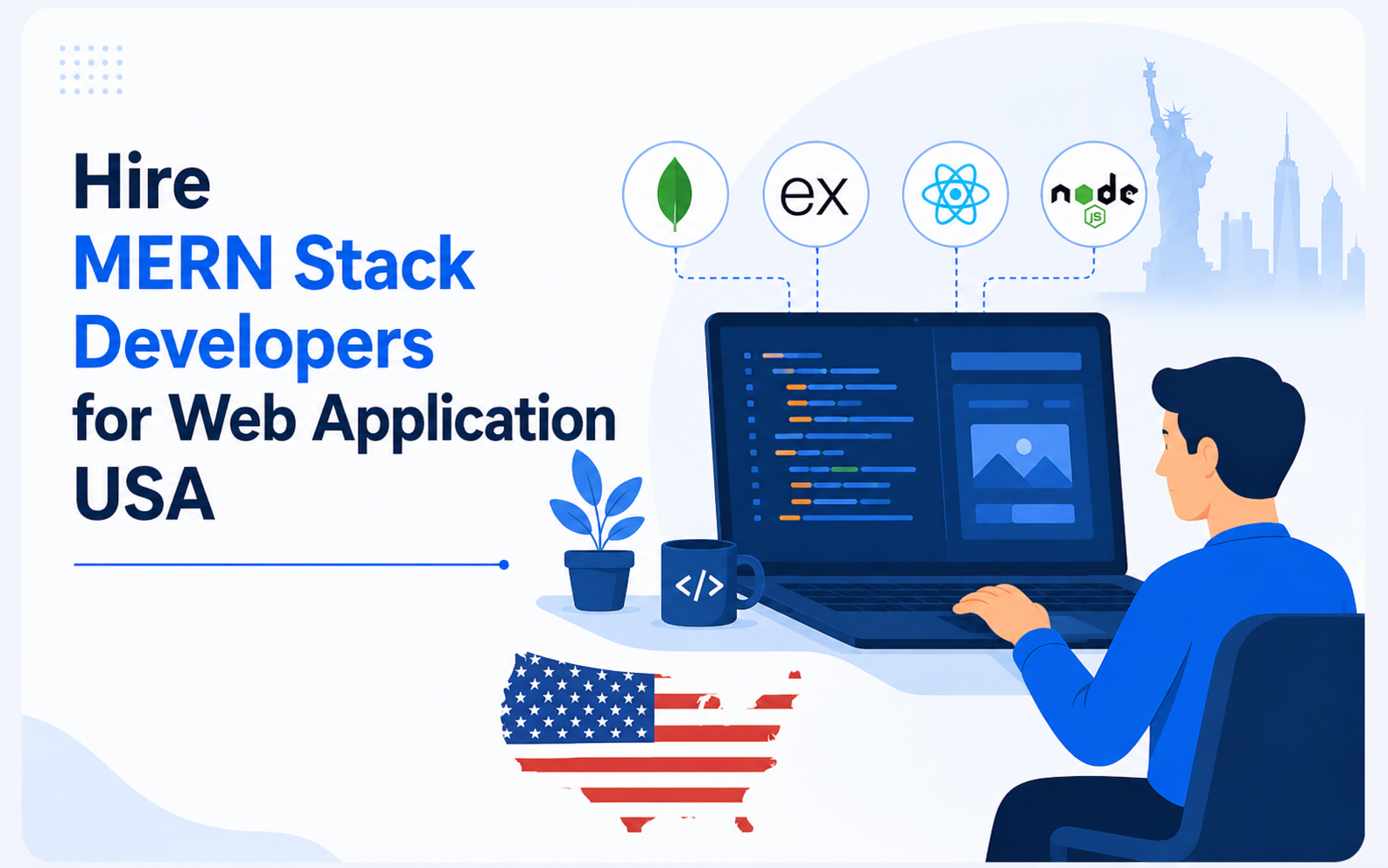 Hire MERN Stack Developers for Web Application USA