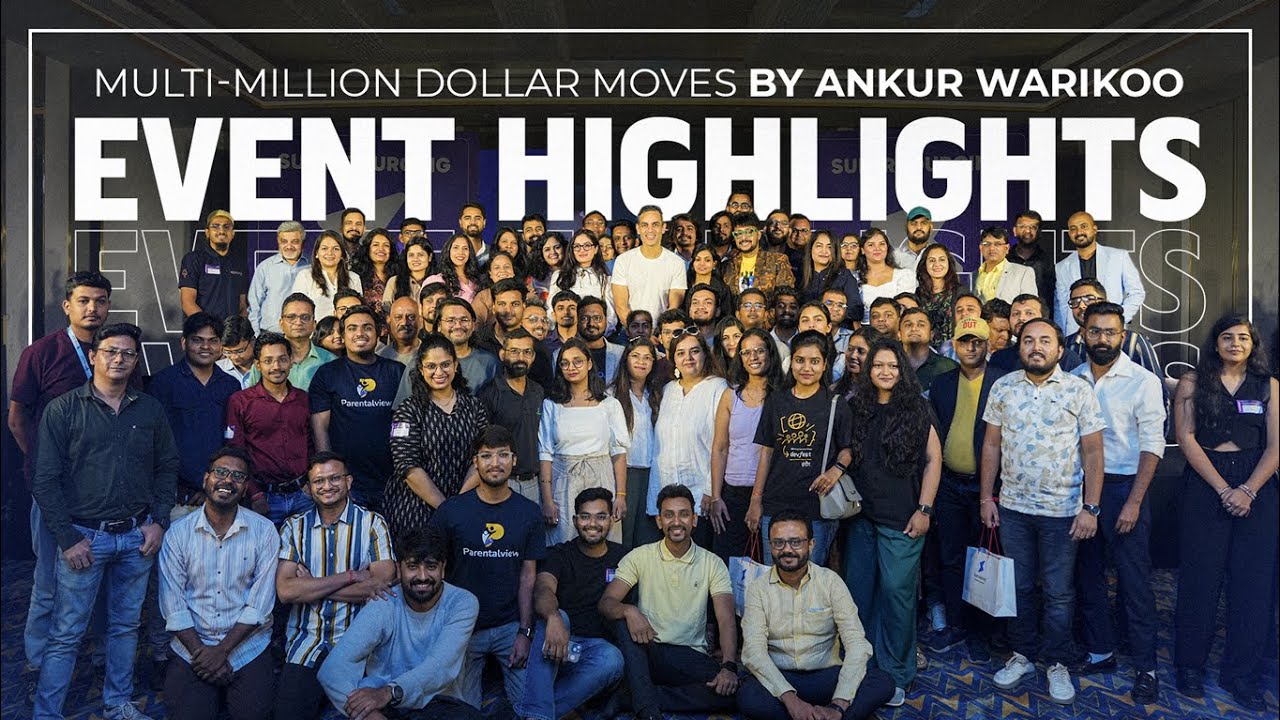 Multi-Million Dollar Moves | Ft. Ankur Warikoo | Event Highlights 2024