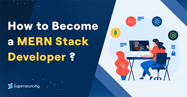 How to Become a MERN Stack Developer?