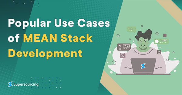 Popular Use Cases of MEAN Stack Development