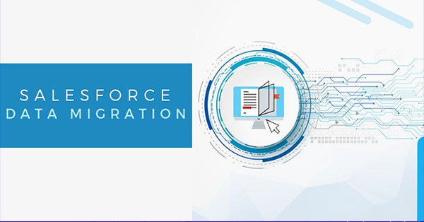 Best Practices for Your Salesforce Data Migration
