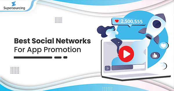Best Social Networks For App Promotion