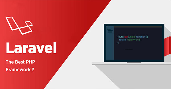 Why Laravel is the Best PHP Framework for Web Development?