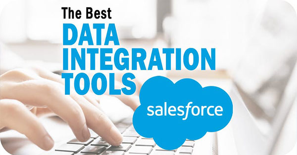 Top 5 Salesforce Integration Tools